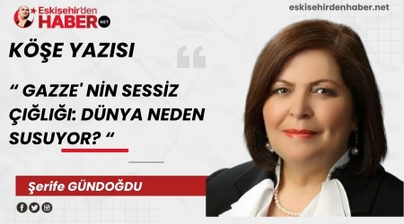 GAZZE' NN SESSZ ILII: DNYA NEDEN SUSUYOR?