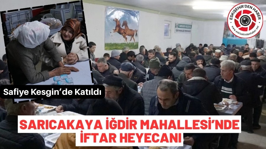 SAF�YE KESG�N �FTAR DAVET�NE KATILDI