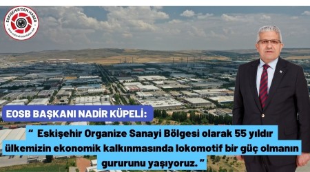 ESKİŞEHİR OSB 55 YAŞINDA!