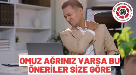 OMUZ A�RINIZ VARSA BU �NER�LERE D�KKAT ED�N