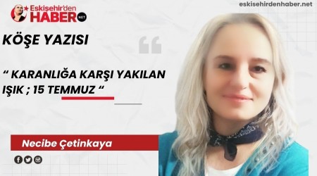 KARANLIA KARI YAKILAN IIK ; 15 TEMMUZ