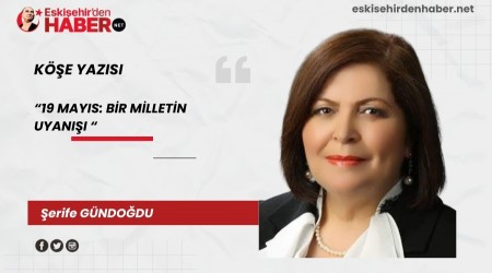 19 MAYIS: BİR MİLLETİN UYANIŞI