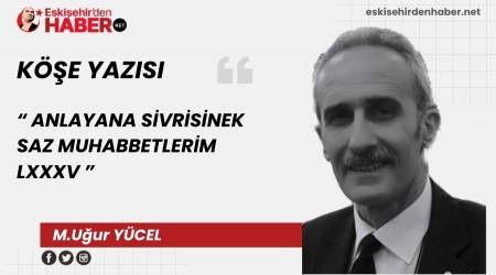 ANLAYANA SVRSNEK SAZ MUHABBETLERM LXXXV