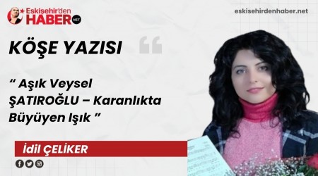 A��k Veysel �ATIRO�LU � Karanl�kta B�y�yen I��k