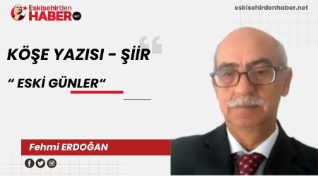 ESKİ GÜNLER