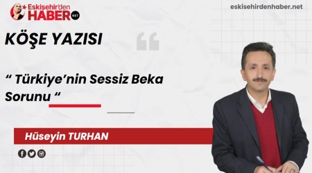 Trkiyenin Sessiz Beka Sorunu