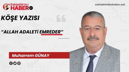ALLAH ADALETi EMREDER