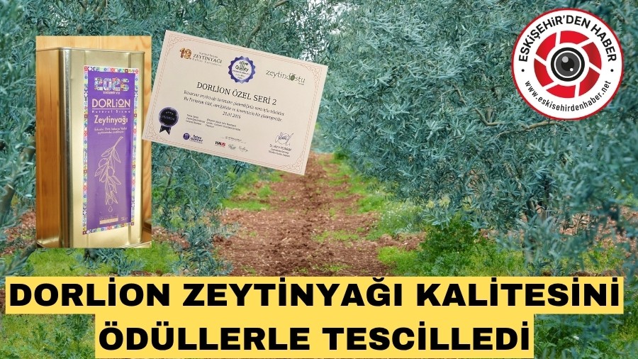 DORL�ON ZEYT�NYA�I KAL�TES�N� �D�LLERLE TESC�LLED�