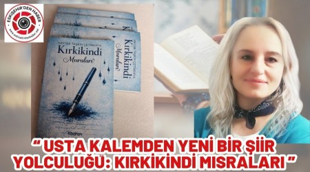 Usta Kalemden Yeni Bir �iir Yolculu�u: K�rkikindi M�sralar�