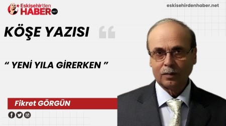 YEN� YILA G�RERKEN