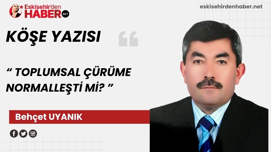 TOPLUMSAL YOZLA�MA NORMALLE�T� M�?