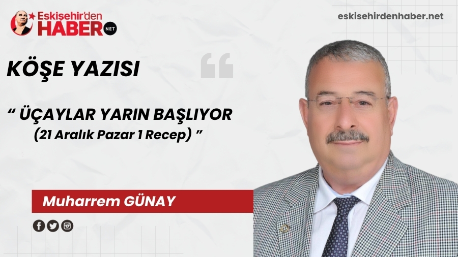 ��AYLARLAR YARIN BA�LIYOR  (21 Aral�k Pazar 1 Recep)