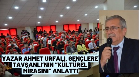 Ahmet Urfal, Genlere Tavanlnn Kltrel Mirasn Anlatt