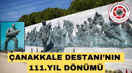 �ANAKKALE ZAFER� 111 YA�INDA