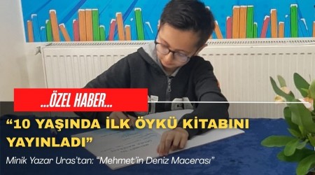 10 YAŞINDA İLK ÖYKÜ KİTABINI YAYINLADI