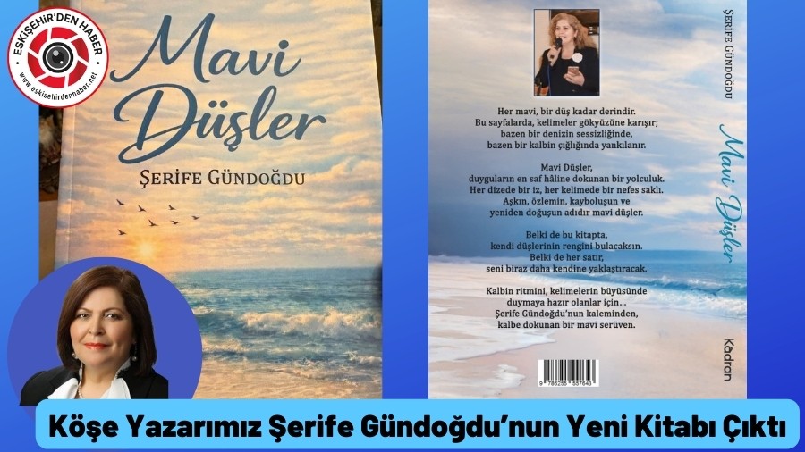 Eskişehir’den Haber Köşe Yazarı Şerife Gündoğdu’dan Anlamlı Eser