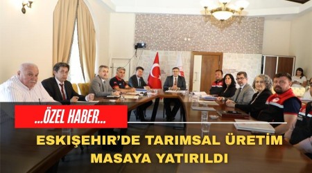 ESKEHR'DE TARIMSAL RETM TARTIILDI