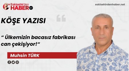 �lkemizin bacas�z fabrikas� can �eki�iyor!